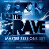 Save The Rave - Master Sessions 001 (Alex Beat Set)