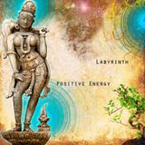 Labyr1nth - Positive Energy - Dj Mix