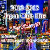 2010-2013 Japan Club Hits Mixed by DJ U.D.A