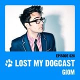 Lost My Dogcast 28 - Giom