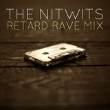 The Nitwits - Retard Rave (2012)