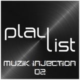 Playlist Muzik Injection - 02 - Sélection : Jérôme Brisson