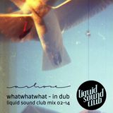 Dubbin with Whatwhatwhat