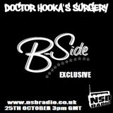 Doctor Hooka's Surgery www.nsbradio.co.uk 25.10.12 B-Side EXCLUSIVE!