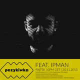 Pozykiwka #052 feat. Ipman