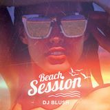 DJ Blush - Beach Session