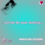 Amberland Sesions - Let me be your fantasy St Valentine s day mix.mp3