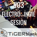 #03 Electro-Indie Sesion