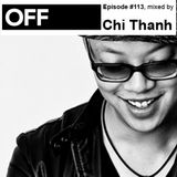 OFF Recordings Podcast Episode #113, mixed by Chi Thanh
