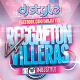 REGGAETON MIXTAPE VS VILLERAS MIX DJ STYLE