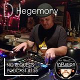 DJ Hegemony - No Requests Podcast 155
