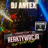 DJ ANTEX@Ekwador Manieczki Reaktywacja 17.10.2015
