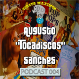 Circus Maximus Podcast 004 - Augusto Sanches