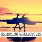 Sunshine Gateway 080 Part 1 - Podcast