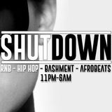 THE SHUTDOWN BY DJ KING SOL ( A BLEND OF FRESH R&B, BASHMENT & AFROBEATS )