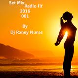 Set Mix Radio Fit 2016 By Dj Roney Nunes 001 (G-House) (120 a 122 BPM)