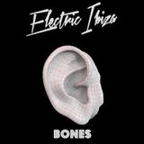 Bones - Electric Ibiza #008