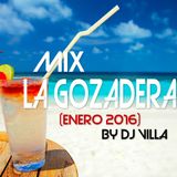 Mix La Gozadera Enero 2016 By Dj Villa