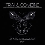 Trail & Combine - Dark Pack Throwback Mix