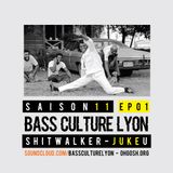 Bass Culture Lyon S11EP001 - ShitWalker - Juke U