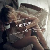 This Time ...