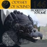 Roberto Krome - Odyssey Of Sound 146