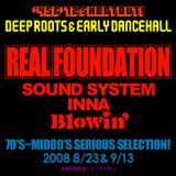 Real Foundation @ Blowin' 2008 8.23 Selector:Papa Zakie / Operator:dubblnder