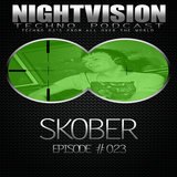 23_skober_-_nightvision_techno_podcast_23_pt2