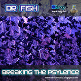 Dr Fish - "Breaking The Psylence" - April 2011 promo mix