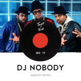 Selector Series | Volume: DJ Nobody