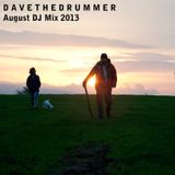 Dave the Drummer August DJ Mix 2013