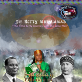 Lost Sheep Radio #5: Sis Betty Muhammad: "The Time & My Journey with the Wise Men"