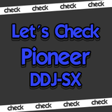 Let's Check Pioneer DDJ-SX