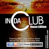 DJ Sidies Presents In Da Club - House Edition
