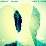Mixtape ajuntado #008