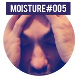 Moisture #005
