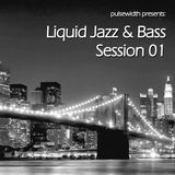 Liquid Jazz & Bass Session 01
