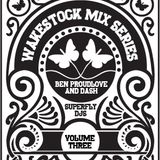 Wakestock Mix Series Presents - Dash & Ben Proudlove