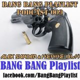 BANG BANG Playlist Podcast 009 #DJ Alek Sander & DJ Kekke Ulk