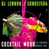 DJ Lennon - Cocktail Mood pt3