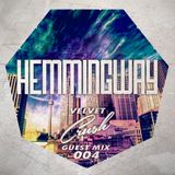 Guest Mix 004: Hemingway