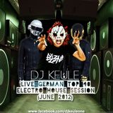 DJ KEULE - LIVE GERMAN TOP 40 ELECTRO HOUSE SESSION (JUNE 2012)