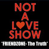 FriendZone (The truth) 22mins