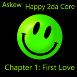 Happy 2da Core Chapter 1: First Love
