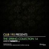 @Club195 Pres. The Spring Collection 2014 (CD1) | @DJEAZYB