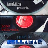 CarlosDJMaster pres. Hôtel BellaVista goes to Bellamar #1