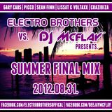 Electro Brothers vs. DJ Mcflay® Presents. Summer Final Mix 2012.08.31