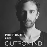 Philip Bader - Out Of Mind #003