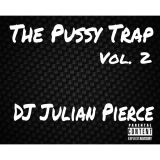 The Pussy Trap Vol. 2