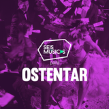 #107 SEIS MÚSICAS PARA OSTENTAR